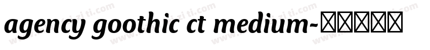 agency goothic ct medium字体转换